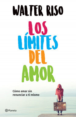 Los límites del amor - Walter Riso