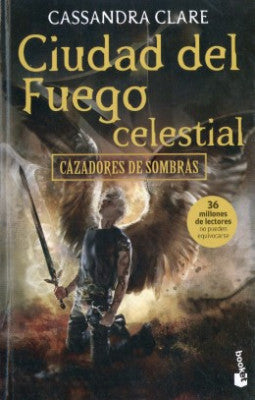 Cazadores de sombras 6. Ciudad del fuego celestial - Cassandra Clare