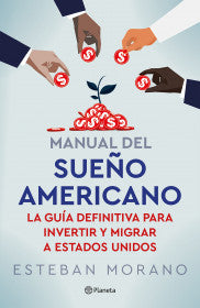 Manual del sueño americano (Spanish edition) - Esteban Gabriel M.