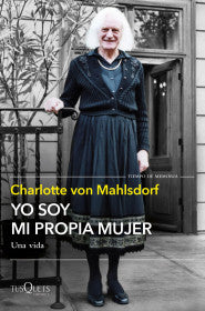 Yo soy mi propia mujer - Charlotte von Mahlsdorf