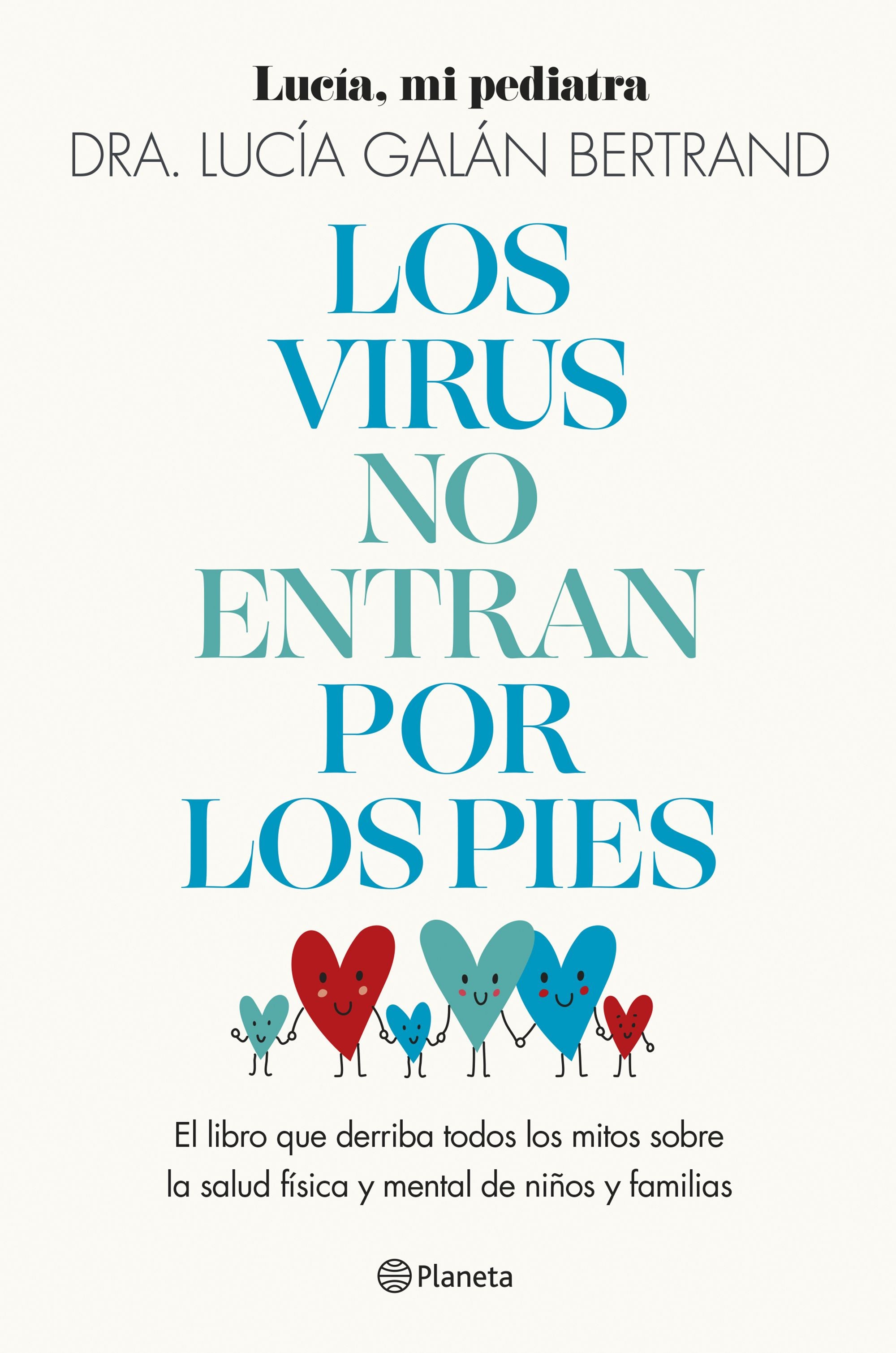 Los virus no entran por los pies - Lucía Galán Bertrand