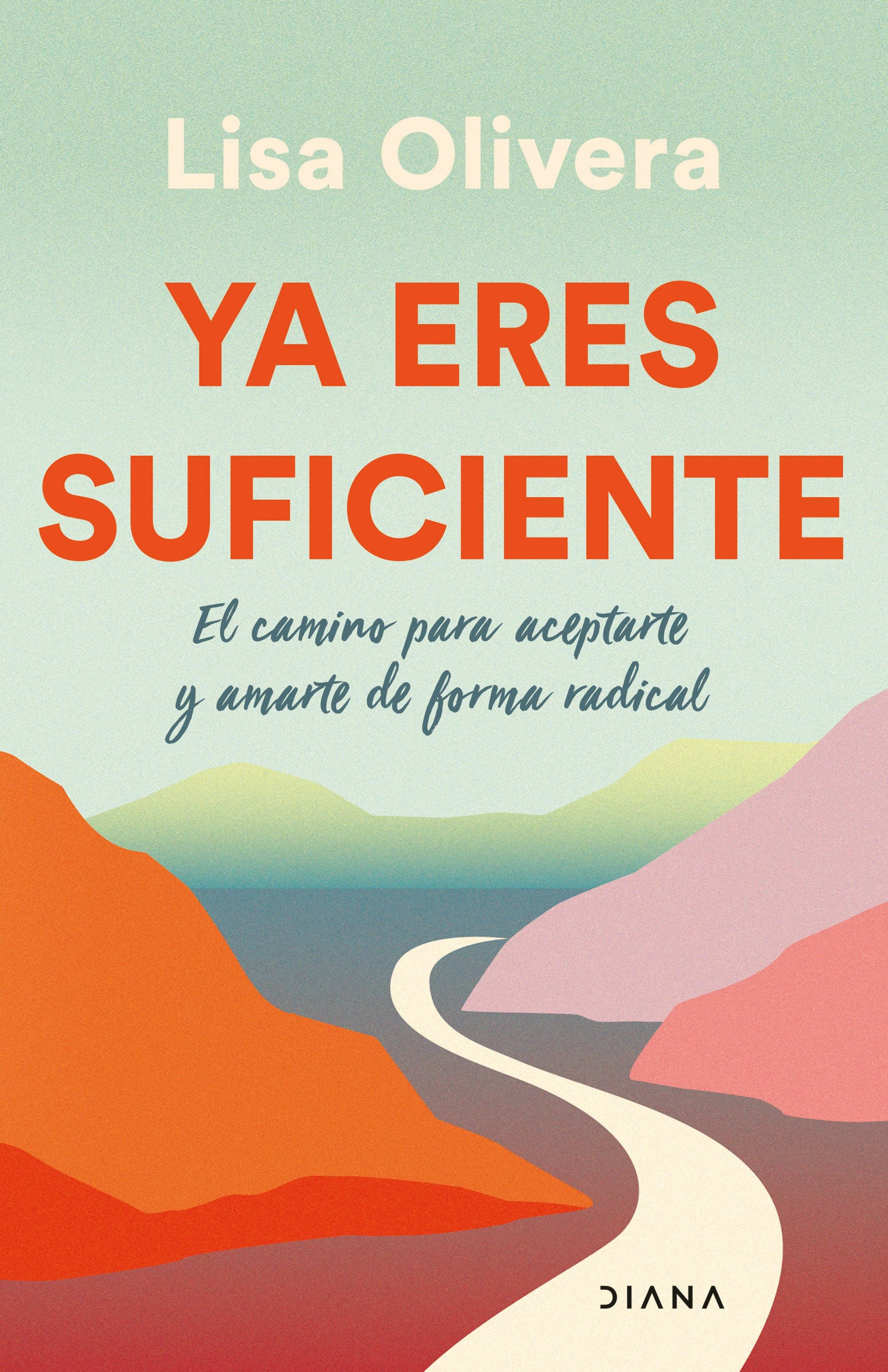 Ya eres suficiente - Lisa Olivera