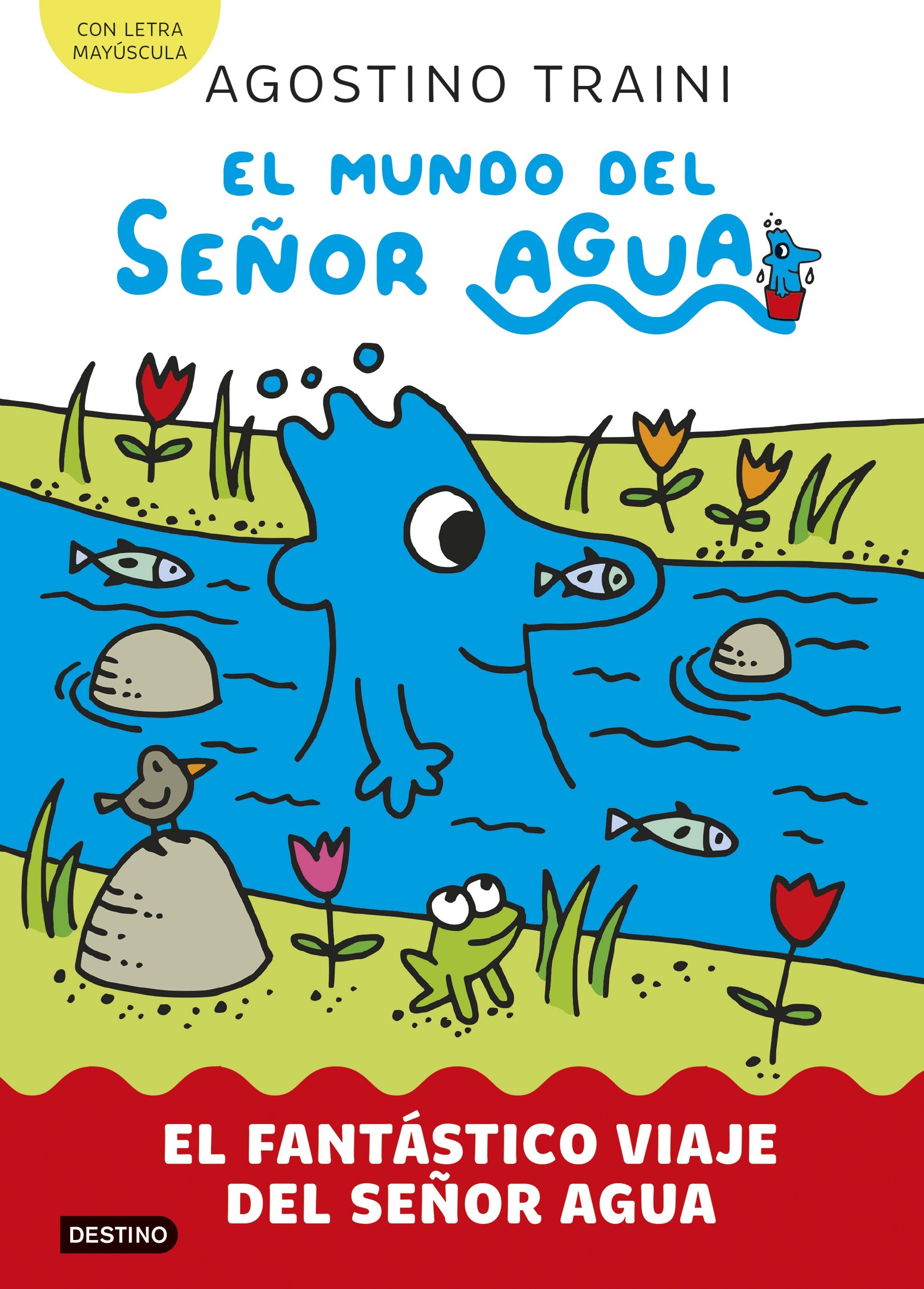 El mundo del señor Agua 1. El fantástico viaje del señor Agua - Agostino Traini