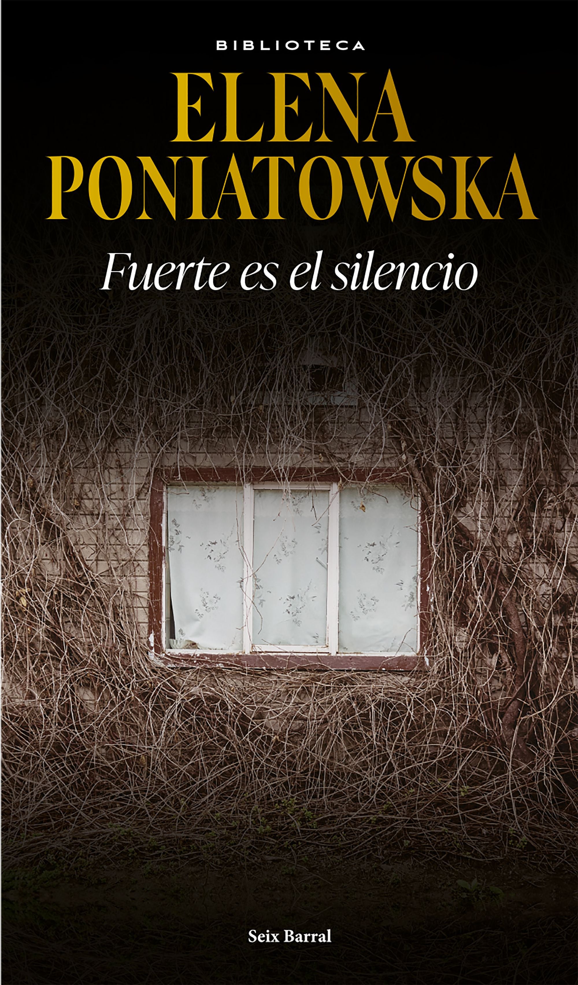 Fuerte es el silencio - Elena Poniatowska