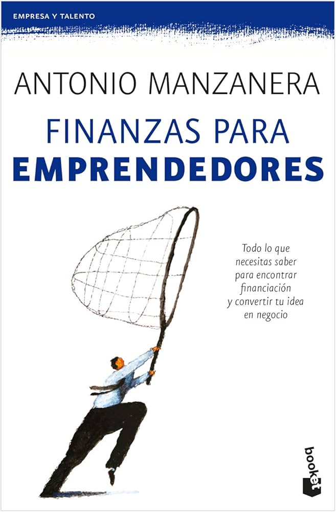 Finanzas para emprendedores - Antonio Manzanera