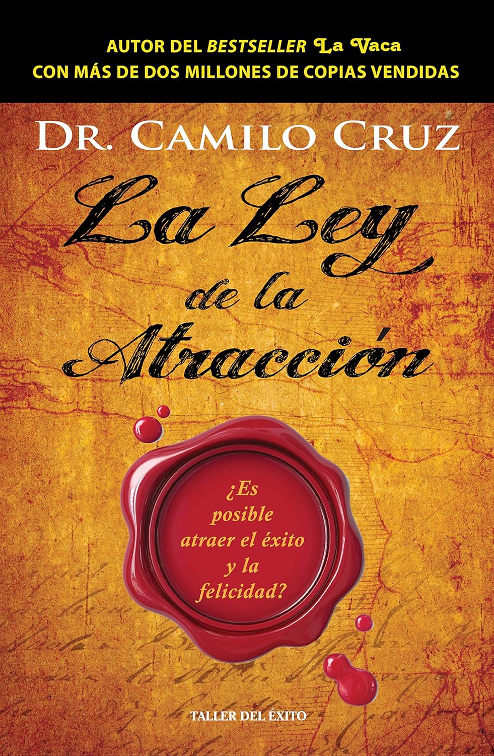 La Ley de la Atraccion - Dr. Camilo Cruz