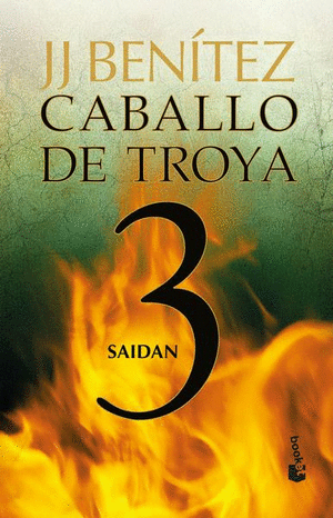 Caballo de Troya 3 -Saidan -  J. J. Benítez