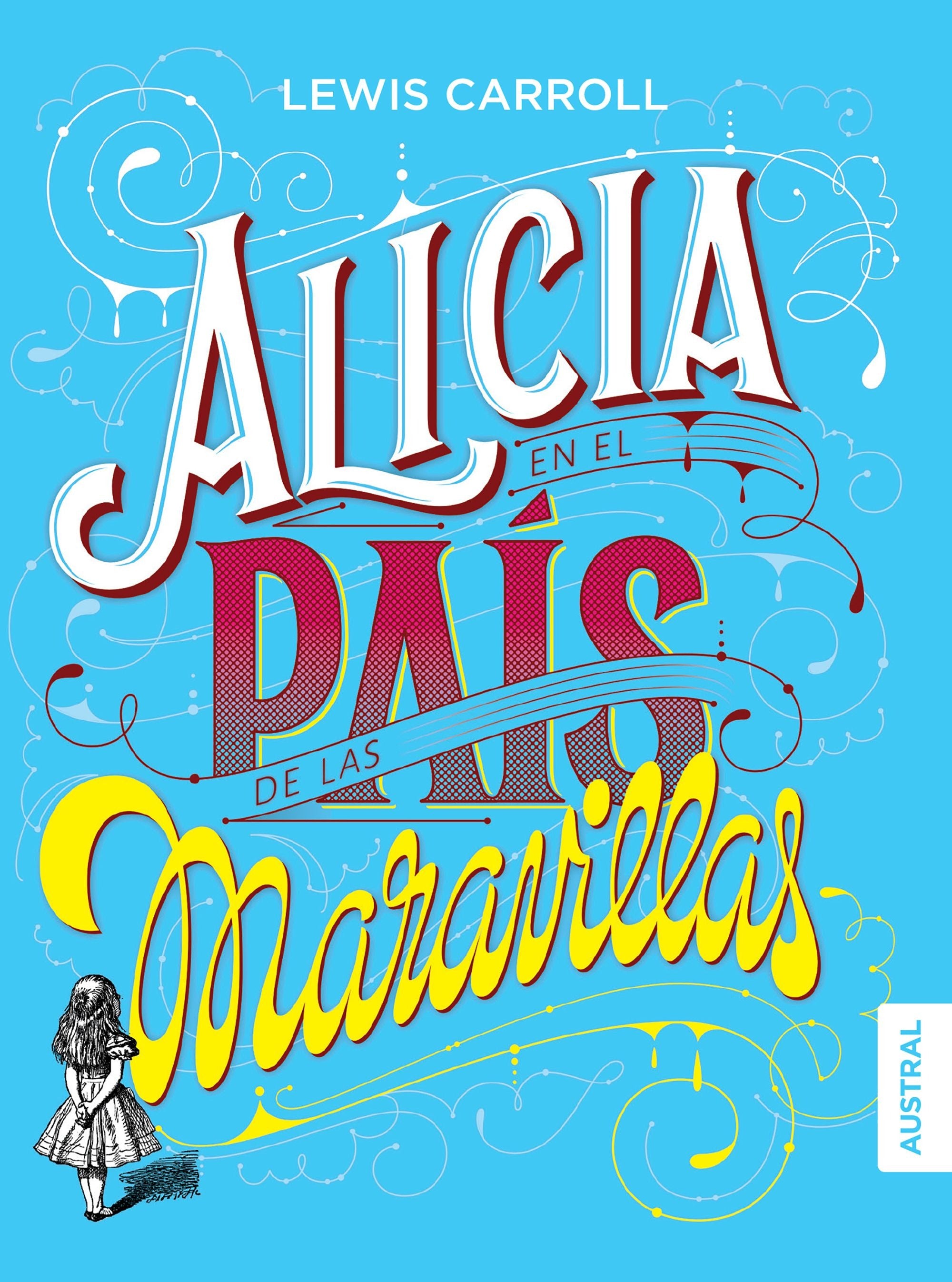 Alicia en el país de las maravillas - Lewis Carroll