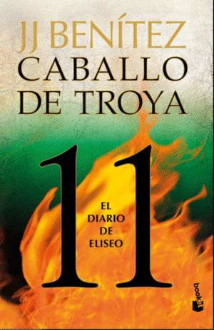 Caballo de Troya 11 El diario de Eliseo - J. J. Benítez