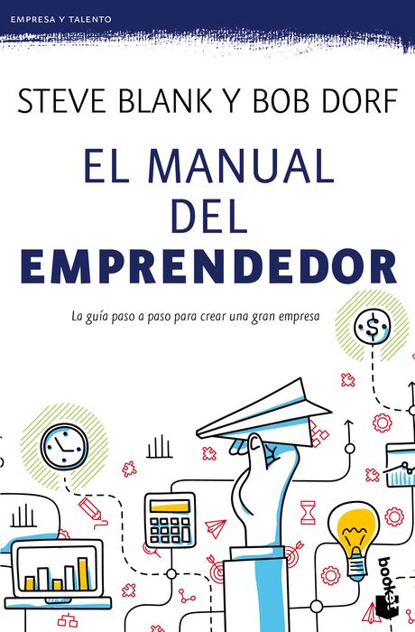 El manual del emprendedor - Steve Blank