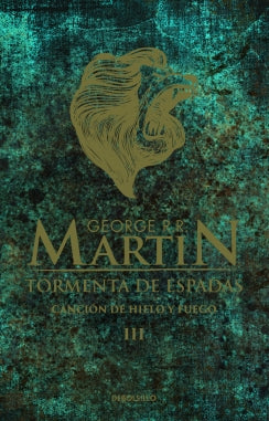 Tormenta de Espadas - Cancion de Hielo y Fuego 3 - George R.R. Martin