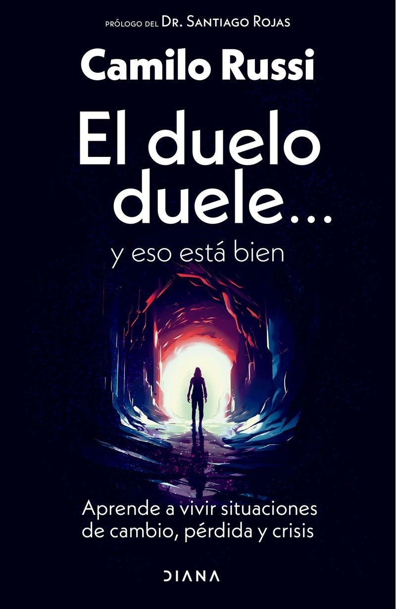 El duelo duele... y eso está bien - Camilo Russi