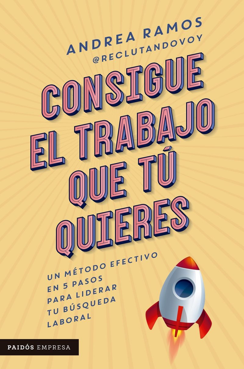 Consigue el trabajo que tú quieres -  Andrea Ramos