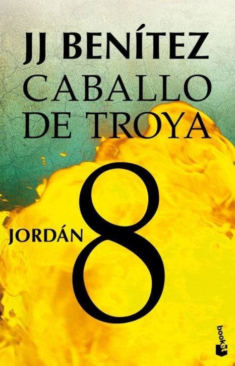 Caballo de troya 8 - Jordan - J. J. Benítez