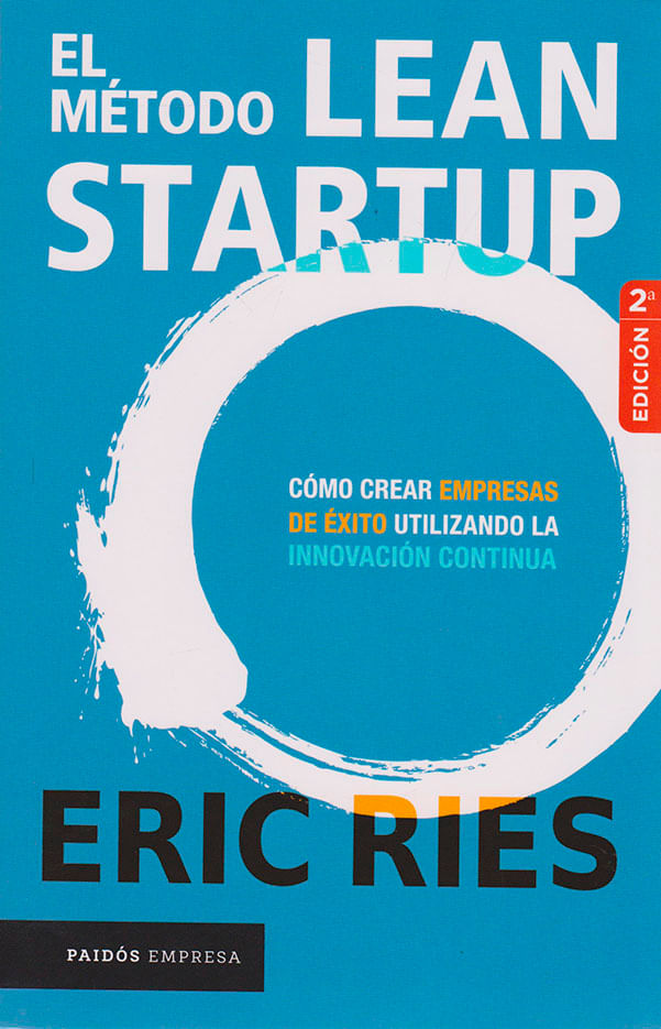 El método Lean Startup - Eric Ries