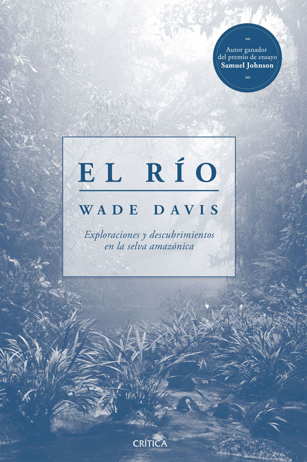 El río - Wade Davis