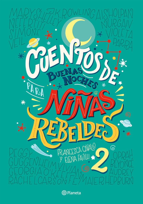 Cuentos de buenas noches para niñas rebeldes 2 - Elena Favilli