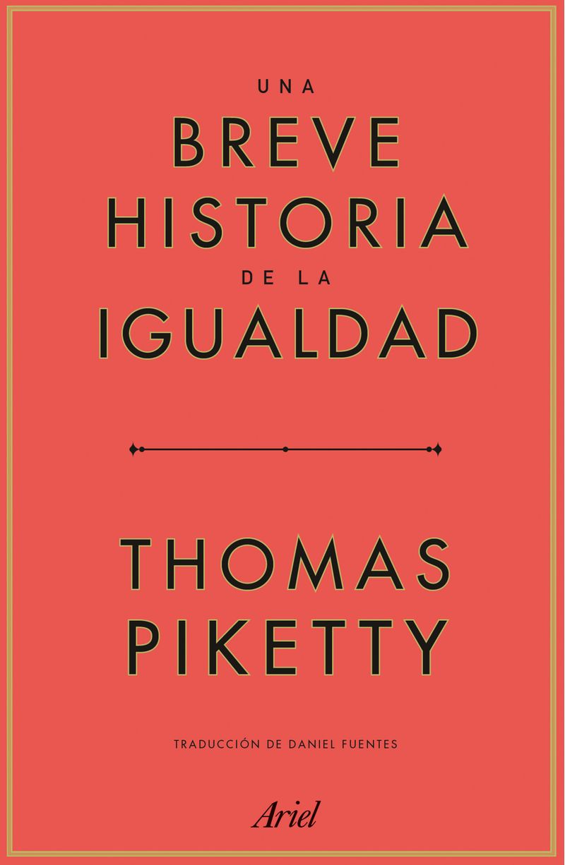 Una breve historia de la igualdad - Thomas Piketty