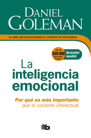 La inteligencia emociona - Daniel Goleman