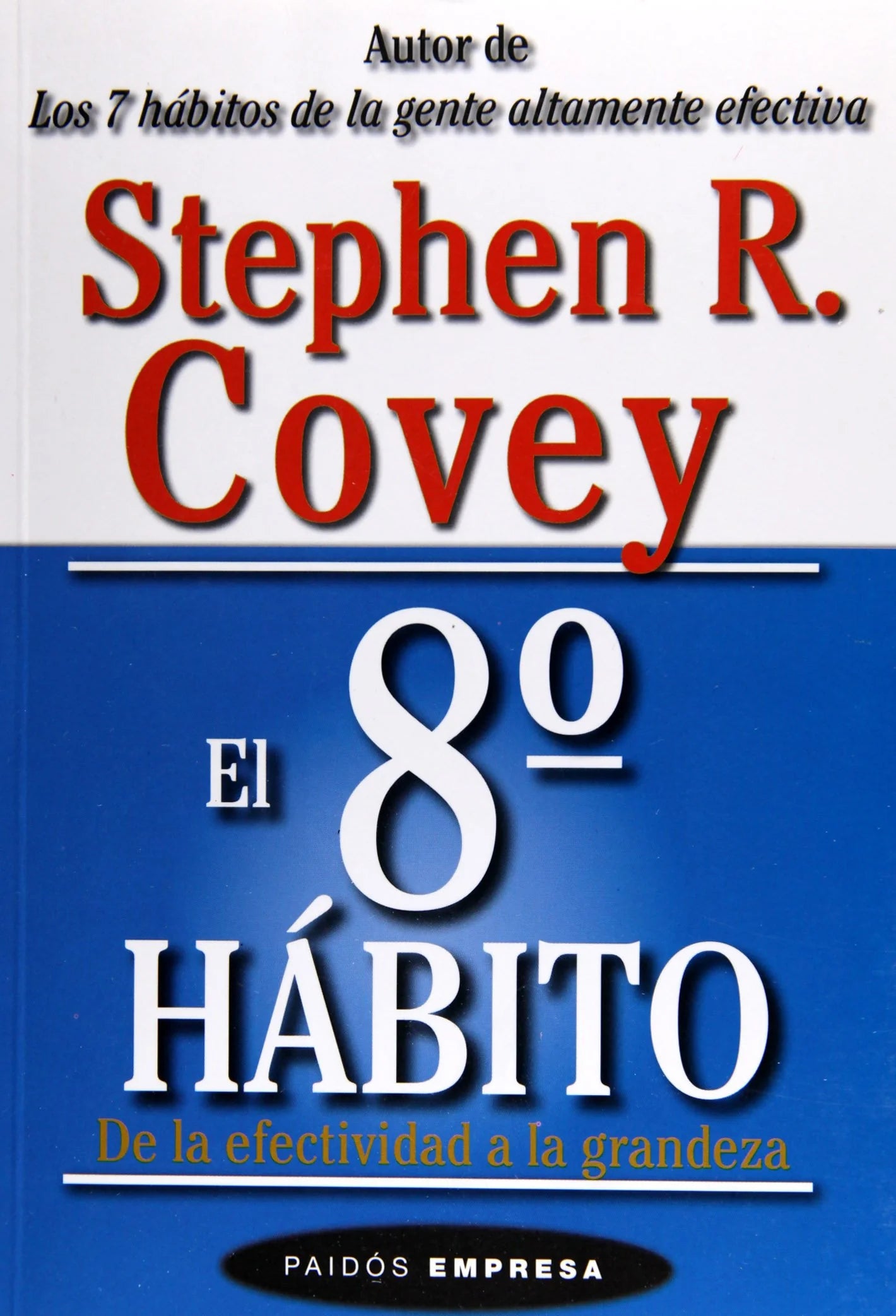 El 8º habito - Stephen R. Covey