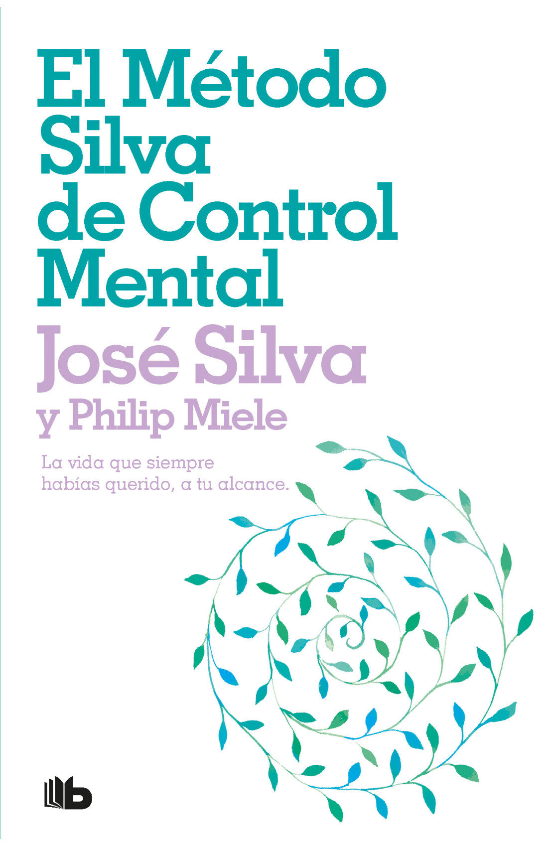 El Metodo Silva de Control Mental - Jose Silva