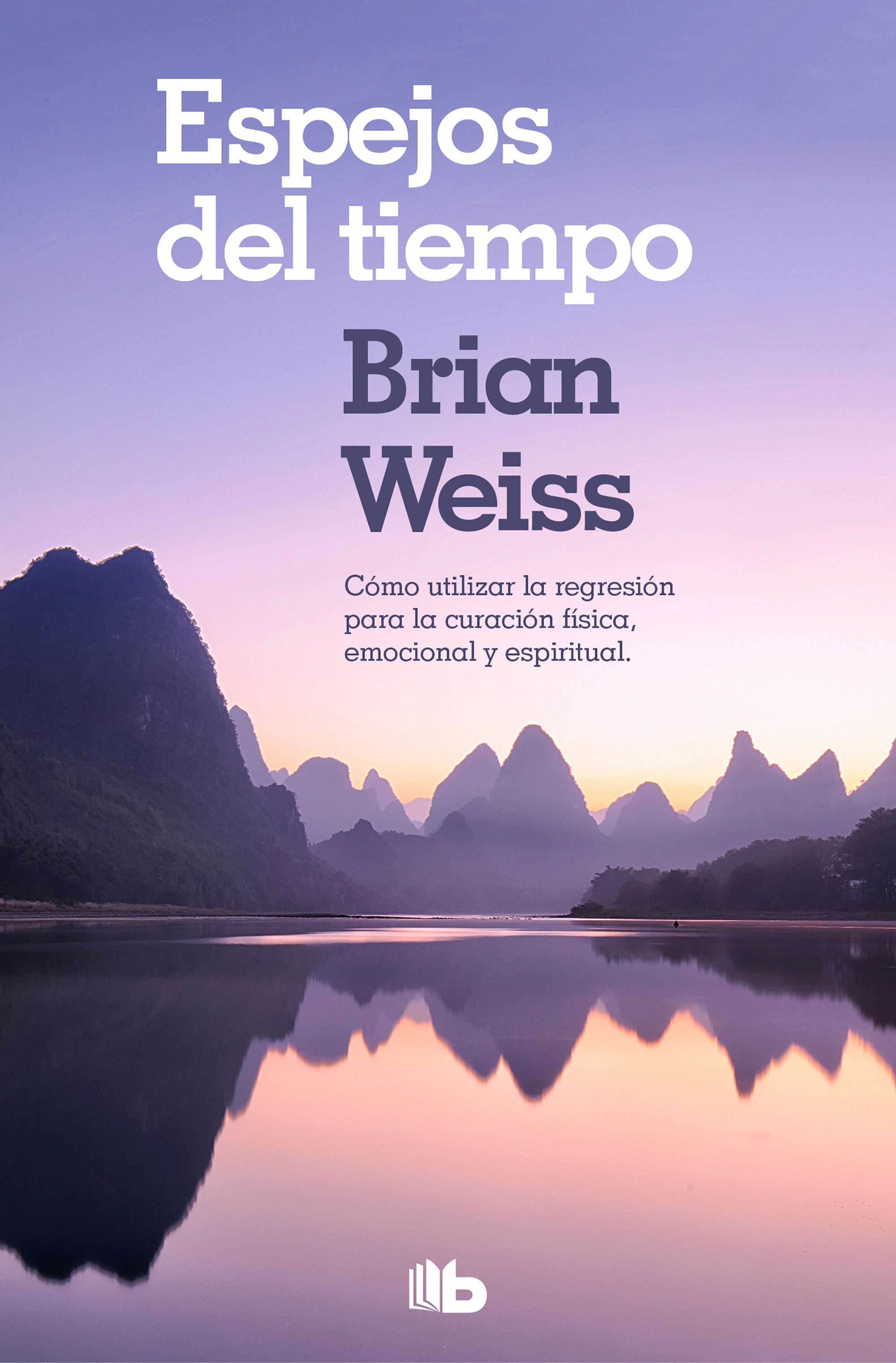 Espejos del Tiempo - Brian Weiss