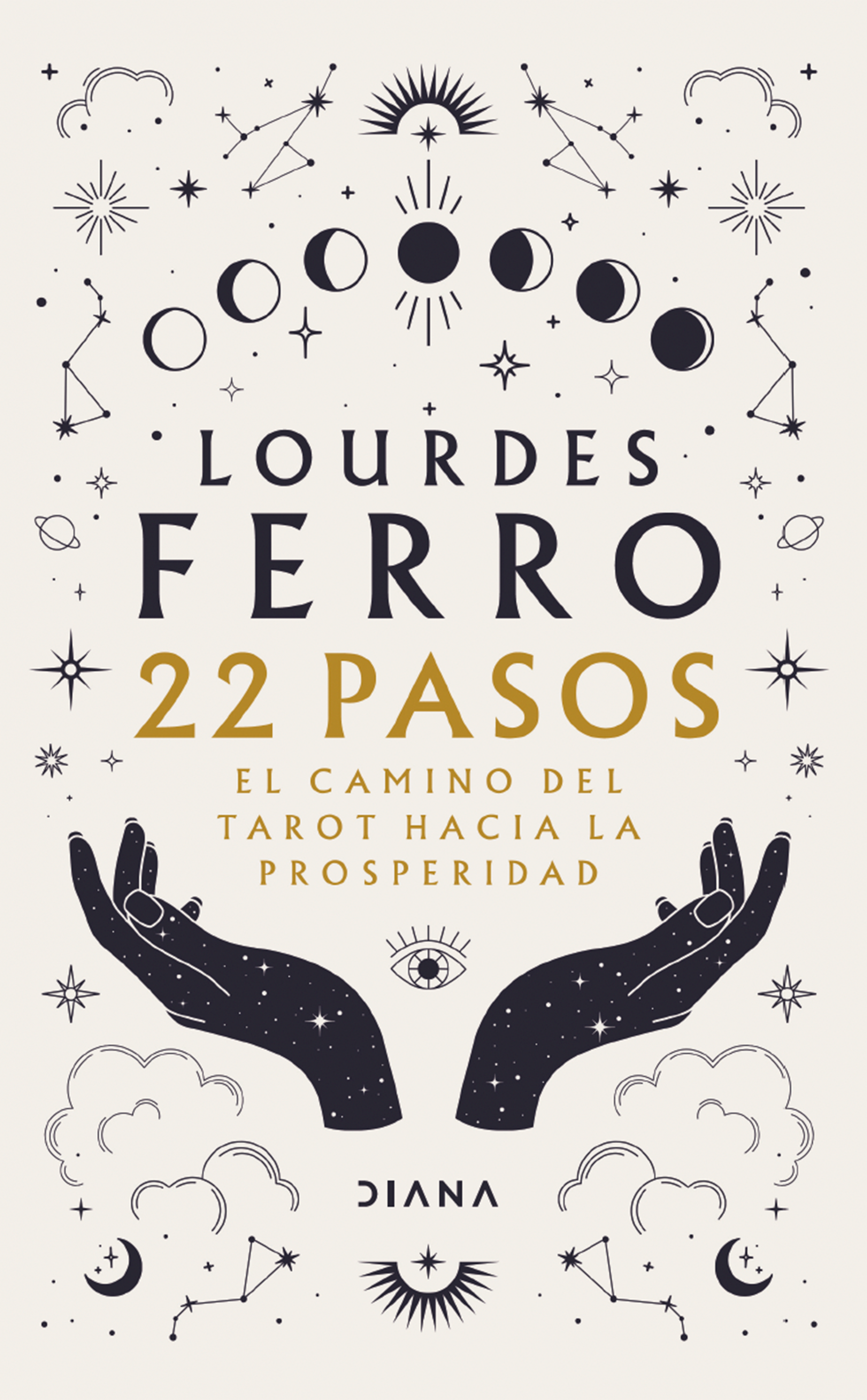 22 pasos. El camino del tarot hacia la prosperidad - Lourdes Ferro