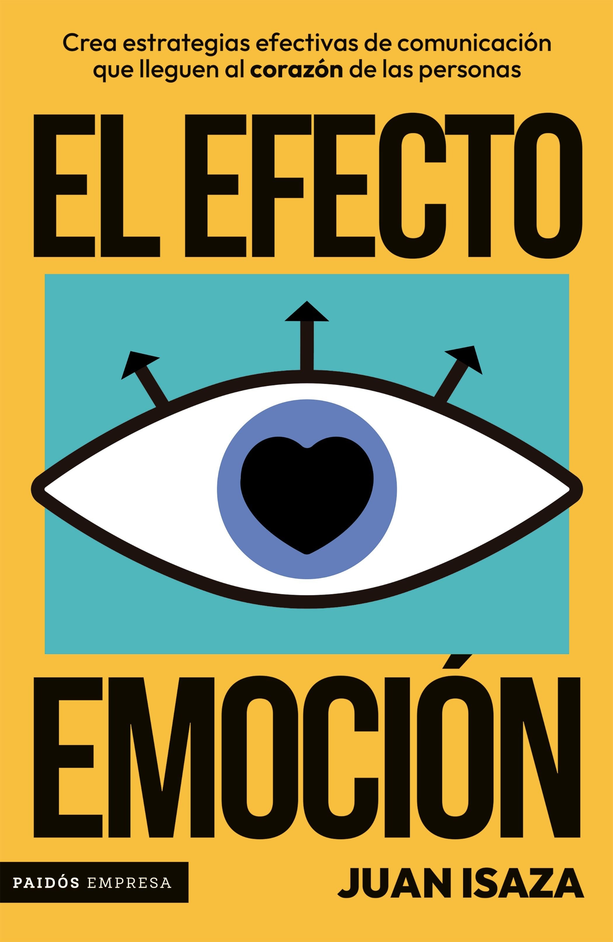 El efecto emoción - Juan Isaza