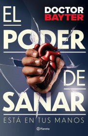 El poder de sanar - Bayter Doctor