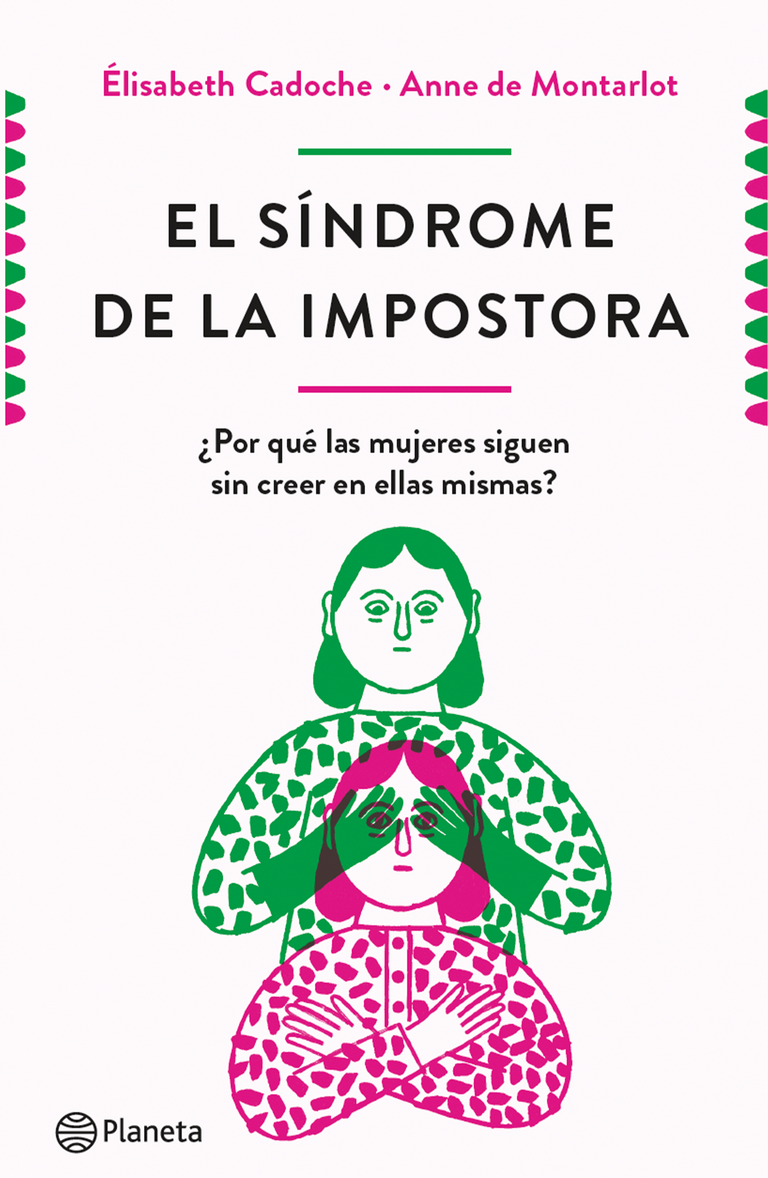 El Sindrome de la impostora - Elisabeth Cadoche y Anne de Montarlot