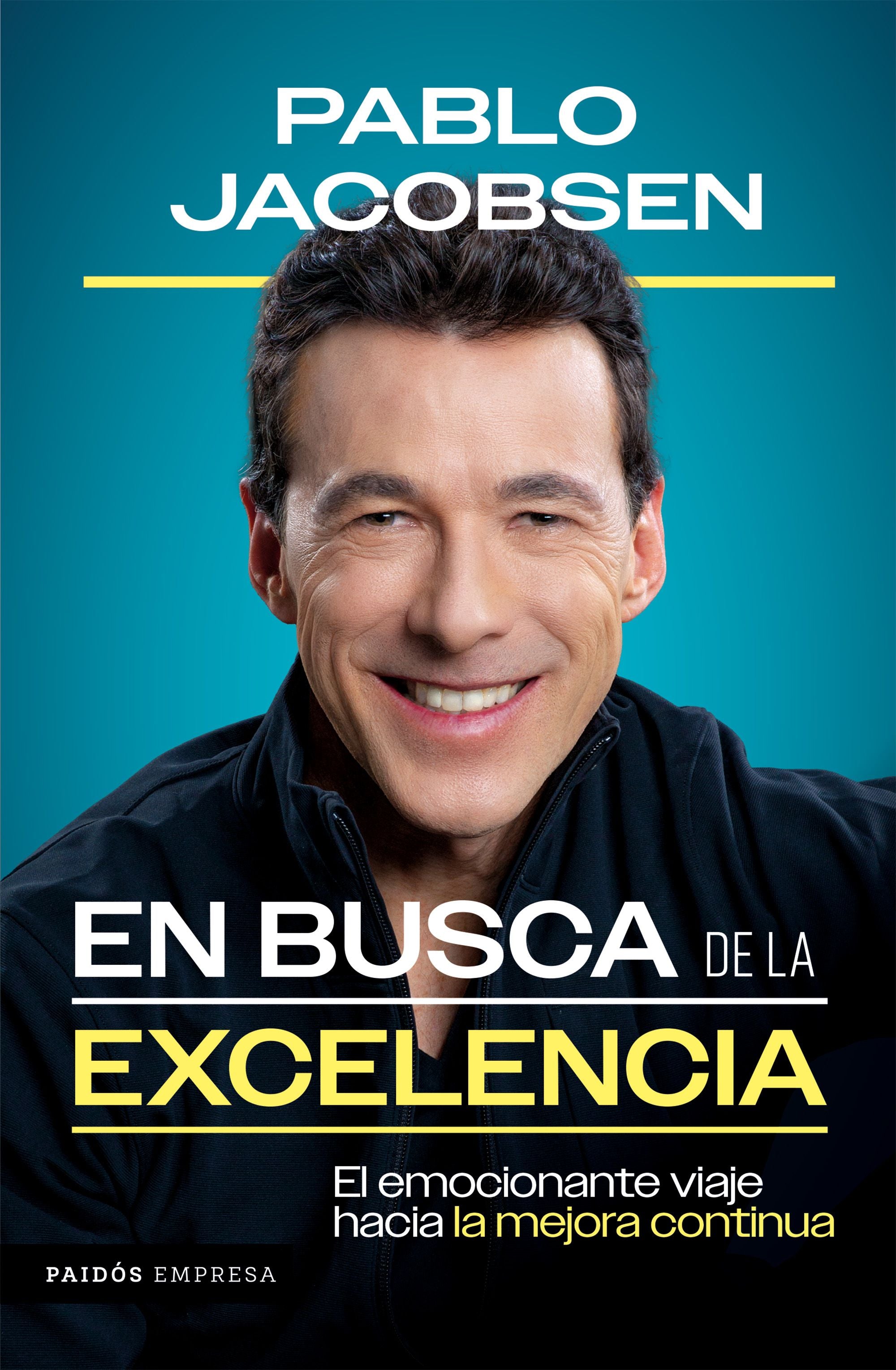 En busca de la excelencia - Pablo Jacobsen