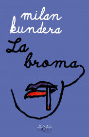 La broma - Milan Kundera