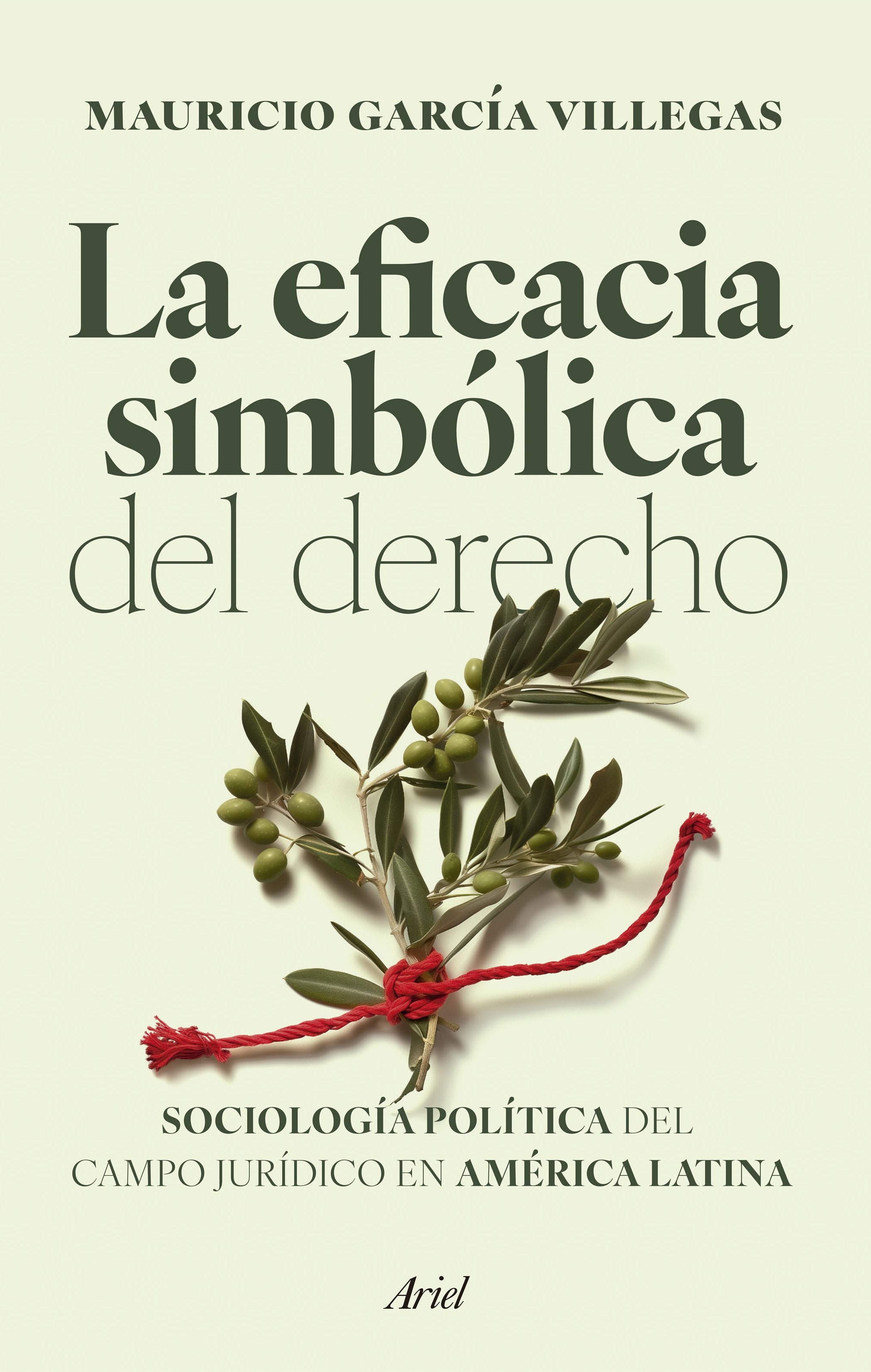 La eficacia simbólica del derecho - Mauricio García Villegas