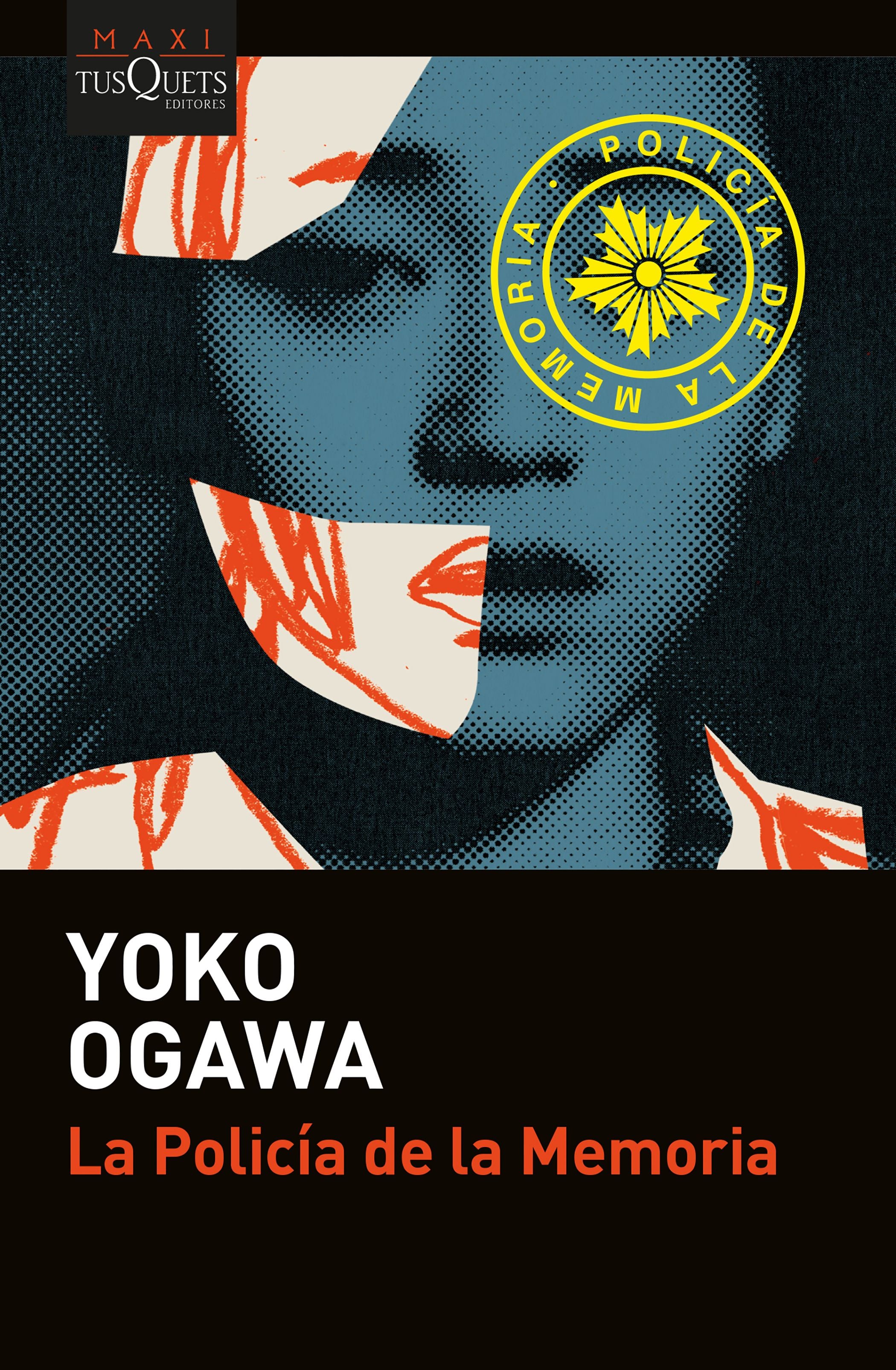 La Policía de la Memoria - Yoko Ogawa