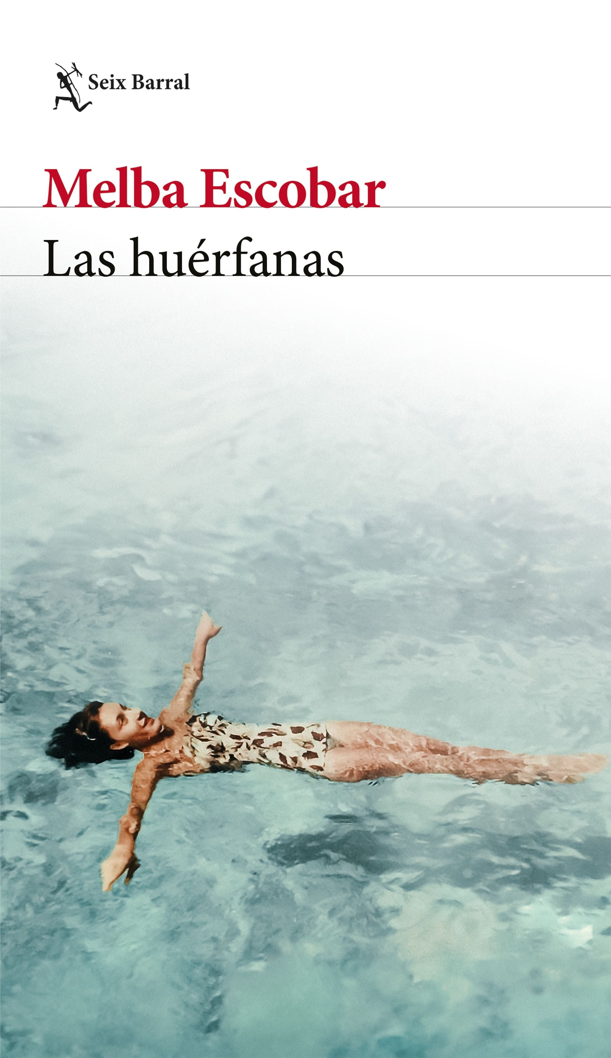 Las huérfanas - Melba Escobar