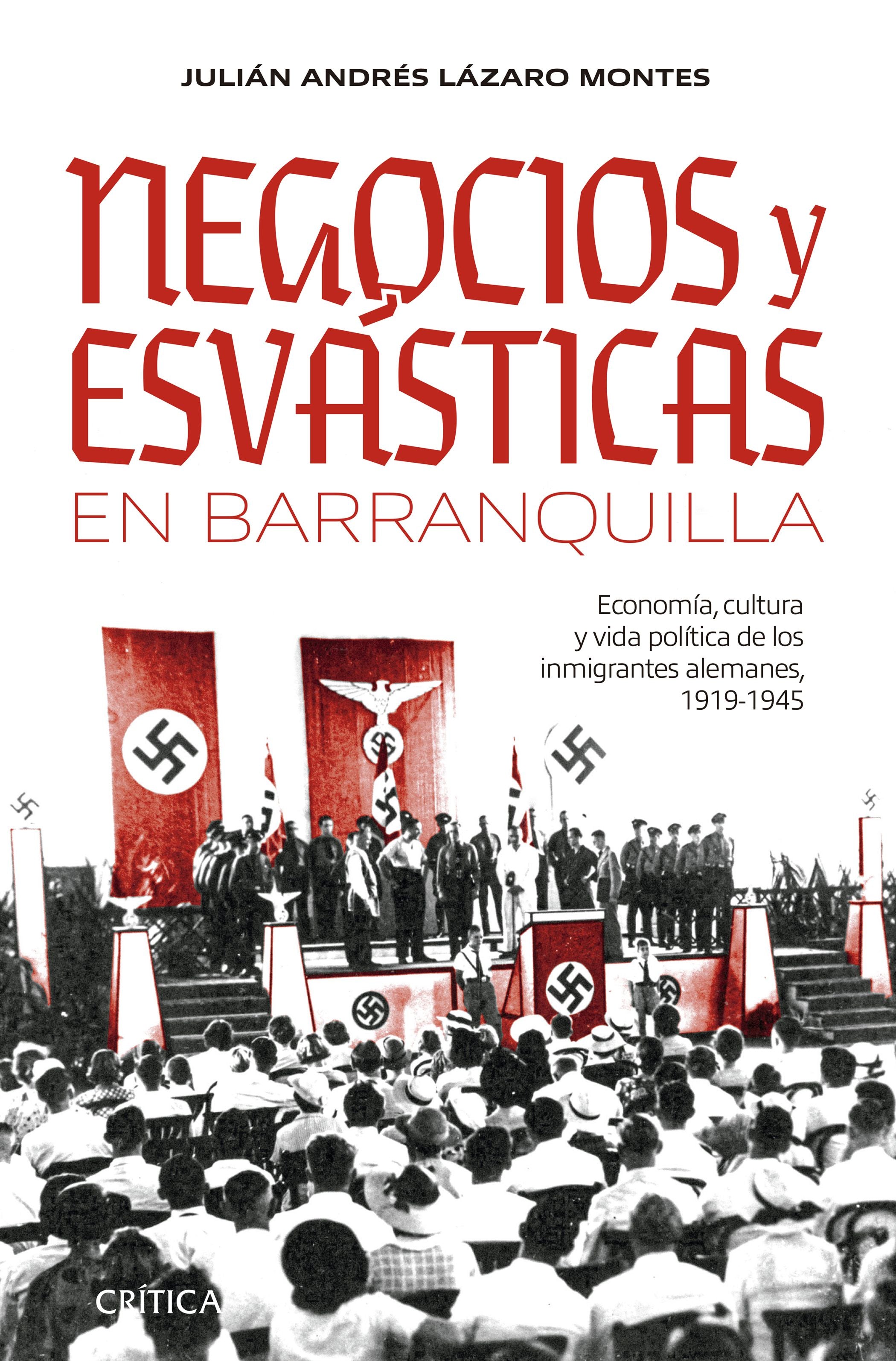 Negocios y esvásticas en Barranquilla - Julián Lázaro