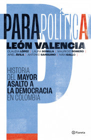 Parapolítica - León Valencia Agudelo