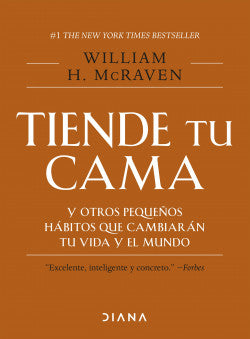 Tiende tu cama y otros pequeños hábitos - William H. McRaven