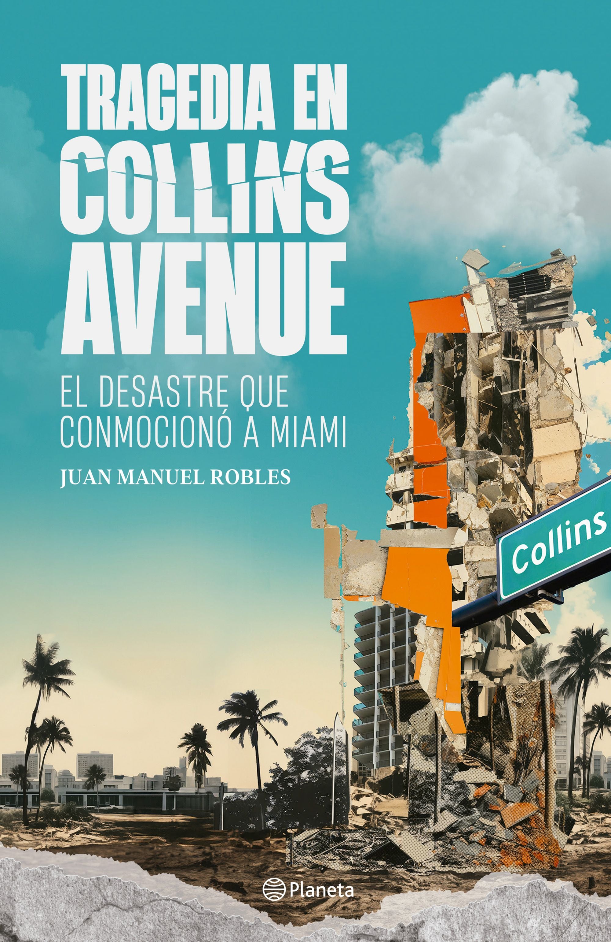 Tragedia en Collins Avenue - Juan Manuel Robles