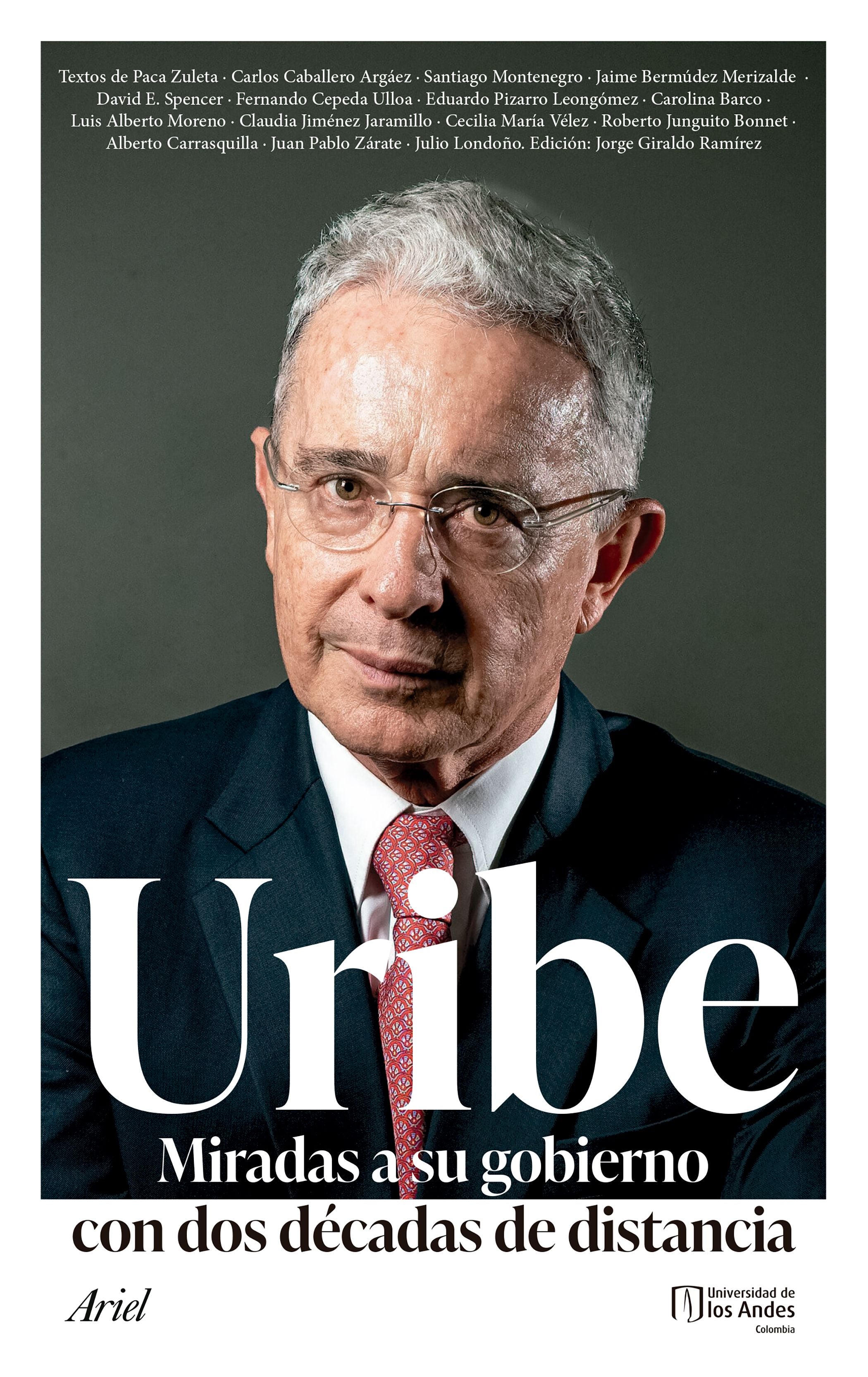 URIBE. Miradas a su gobierno - Varios Autores