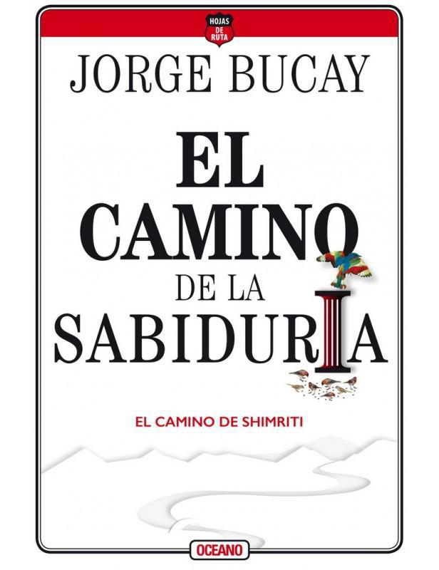 El Camino de la Sabiduria -  Jorge Bucay