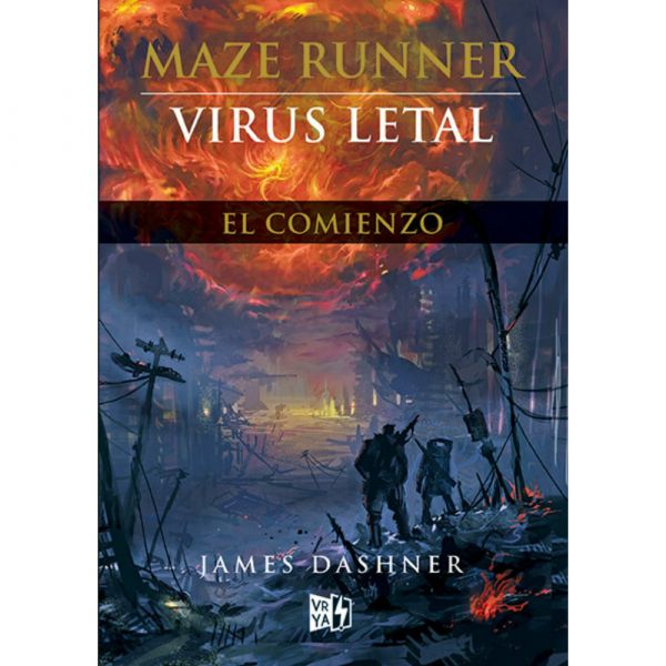 Maze Runner 4: Virus Letal - James Dashner
