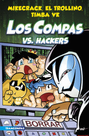 Los Compas vs. hackers (7) - Mikecrack