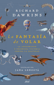La fantasía de volar - Richard Dawkins