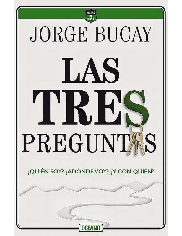 Las Tres Preguntas - Jorge Bucay