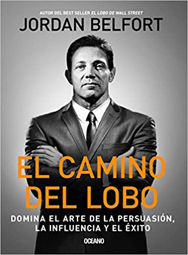 El Camino del Lobo - Jordan Belfort