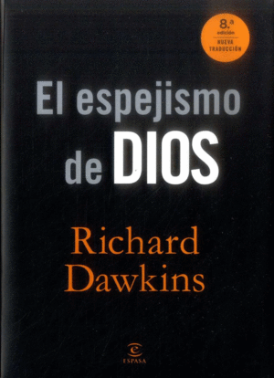 El espejismo de Dios - Richard Dawkins