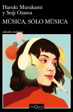 Música, sólo música - Haruki Murakami