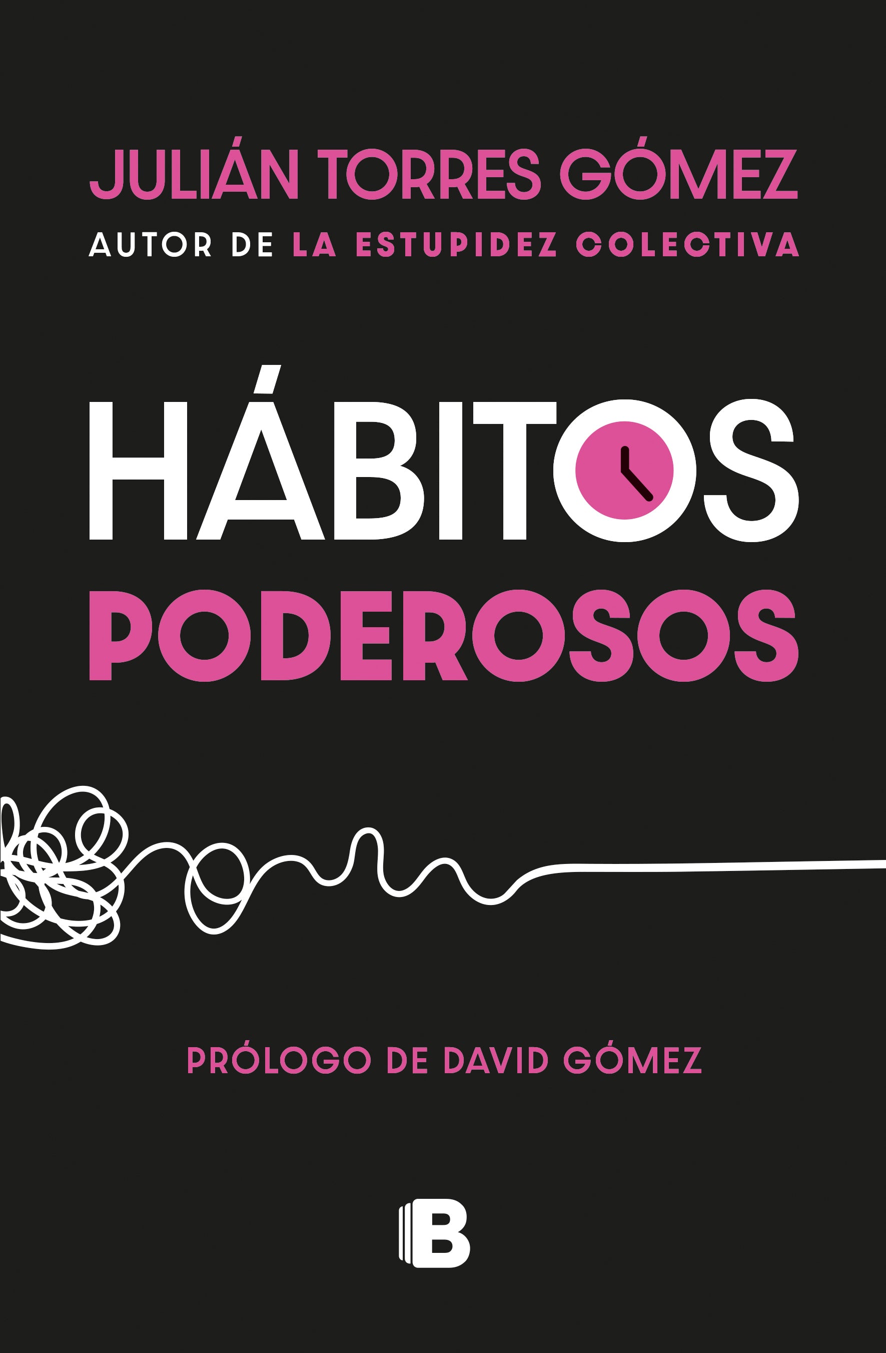 Habitos poderosos - Julian Torres Gomez