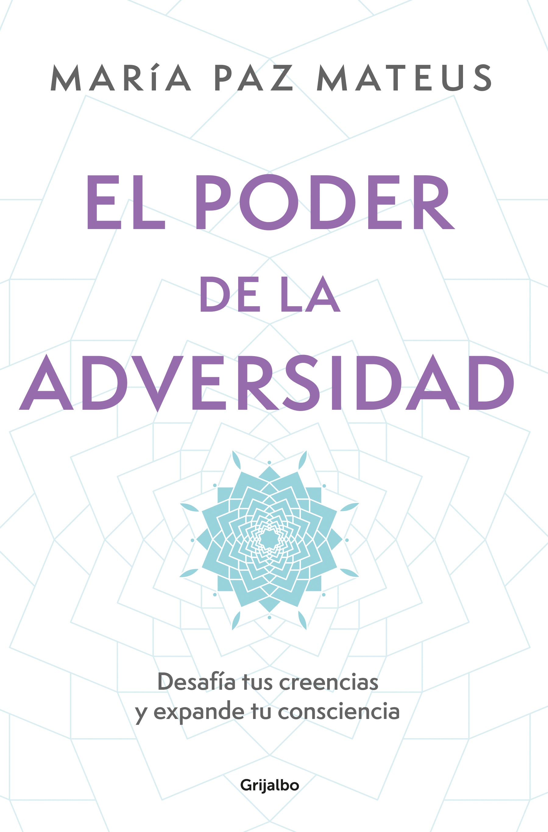 El poder de la adversidad - Maria Paz Mateus